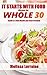 It Starts With Food: Discover the Whole30 Guide to Total Health and Food Freedom