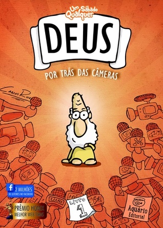 Deus por Trás das Câmeras (Um Sábado Qualquer, #1)