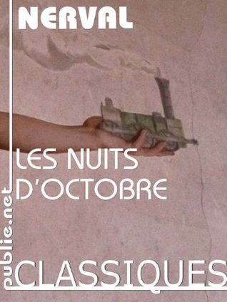 Les nuits d'octobre: Paris la nuit, des Halles à la prison de Meaux (Nos Classiques)