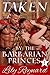 Taken by the Barbarian Princes by Lily Reynard