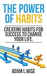 Habits: The Power...