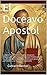 El Doceavo Apostol: La historia de como en una situacion desperada se nombra al Apostol Pablo que no fue escogido como todos creen por Jesus sino por Andres, un hombre visionario (Spanish Edition)
