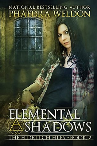 Elemental Shadows (The Eldritch Files #2)