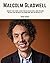 Malcolm Gladwell: Biography...