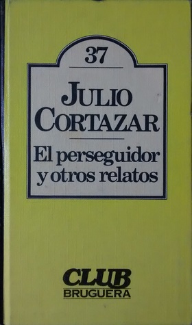 El perseguidor y otros relatos