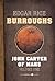 John Carter of Mars by Edgar Rice Burroughs