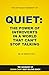 Quiet: The Power of Introve...