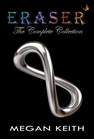 Eraser: The Complete Collection (Eraser, #1 - #6)