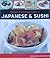 Best-Ever Recipes: Japanese & Sushi