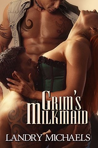 Grim's Milkmaid (Kindle Edition)