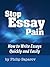 Stop Essay Pain by Philip Saparov