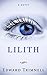 Lilith: a novel