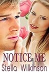 Notice Me