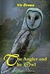 the angler and the owl by Viv Drewa