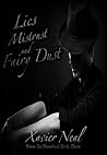 Lies, Mistrust and Fairy Dust by Xavier Neal
