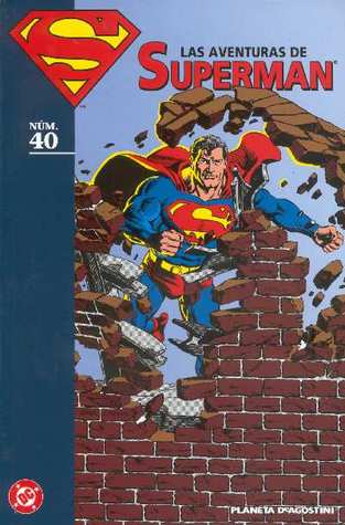 Las aventuras de Superman, núm. 40 (Coleccionable Las aventuras de Superman, #40)