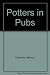 Potters in Pubs
