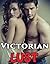Victorian Lust : 7 Mouth-Watering Tales of Little Women and Dirty Discipline (Collection of First Time Naughty Encounters)(Strict Older Men Younger Woman Pregnancy Bundle)(Erotic Historical Romance)