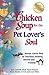Chicken Soup for the Pet Lover's Soul by Jack Canfield