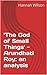 'The God of Small Things' - Arundhati Roy by Hannah Wilson