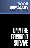 Summary: Only the Paranoid Survive: Review and Analysis of Grove's Book