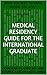 Medical Residency Guide for the International Graduate: What You Need to Know Before You Apply