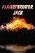 Flamethrower JACK - military fiction, war fiction, gun fighters, gun fighting, shoot out, action fiction book: flamethrower, gory action fiction, war stories, ... story (Flamethrower Jack stories Book 1)
