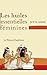 Les huiles essentielles féminines (French Edition)