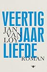 Veertig jaar liefde by Jan Van Loy