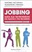 Jobbing - Guida alle 100 professioni più nuove e più richieste by Antonio Incorvaia