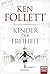 Kinder der Freiheit by Ken Follett