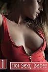 Hot Sexy Babes 1 Hot Sexy Babes 1