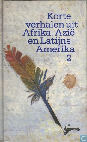 Korte verhalen uit Afrika, Azië en Latijns-Amerika 2