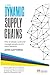 Dynamic Supply Chains: How to design, build and manage people-centric value networks