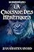 La Croisade des Hérétiques: Livre 3 (Les Impardonnés t. 4) (French Edition)