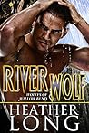River Wolf by Heather Long