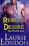 Rebel's Desire by Laurie London