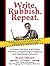 Write Rubbish Repeat - A Wr...