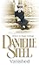 Vanished by Danielle Steel Vanished by Danielle Steel