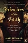 Defenders of the Faith by James Reston Jr.