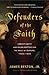 Defenders of the Faith by James Reston Jr.