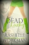 Dead Lucky