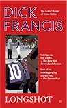 Longshot by Dick Francis Longshot by Dick Francis