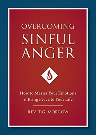 Overcoming Sinful Anger (Kindle Edition)