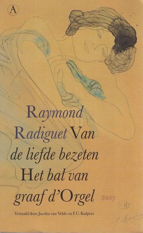 Van de liefde bezeten ~ Het bal van graaf d'Orgel