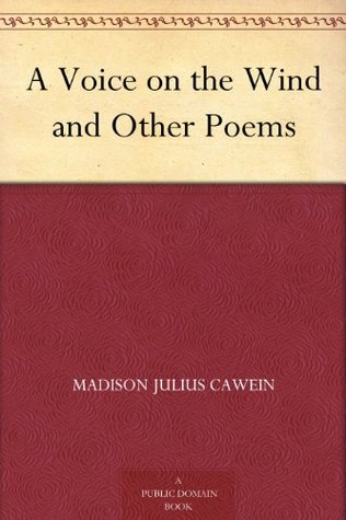 A Voice on the Wind and Other Poems (Kindle Edition)
