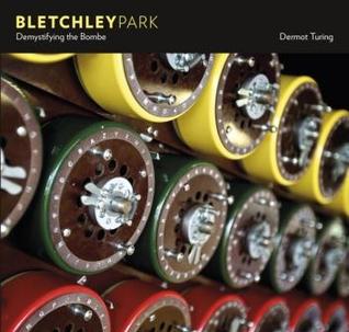 Bletchley Park Demystifying the Bombe (Paperback)