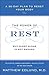 The Power of Rest by Matthew Edlund