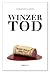 WINZERTOD (Privatdetektiv Marco Martin, #1)