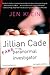 Jillian Cade: (Fake) Paranormal Investigator
